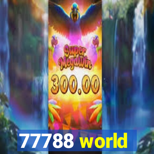 77788 world